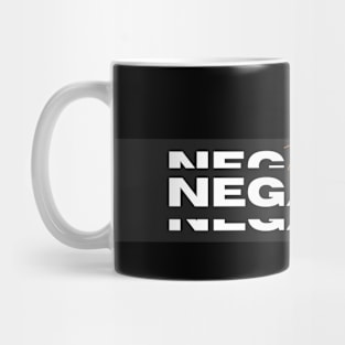 Thinking negative Mug